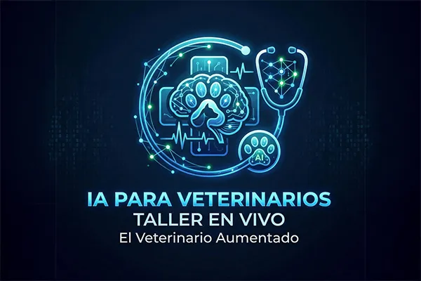 Taller en vivo: IA para Veterinarios
